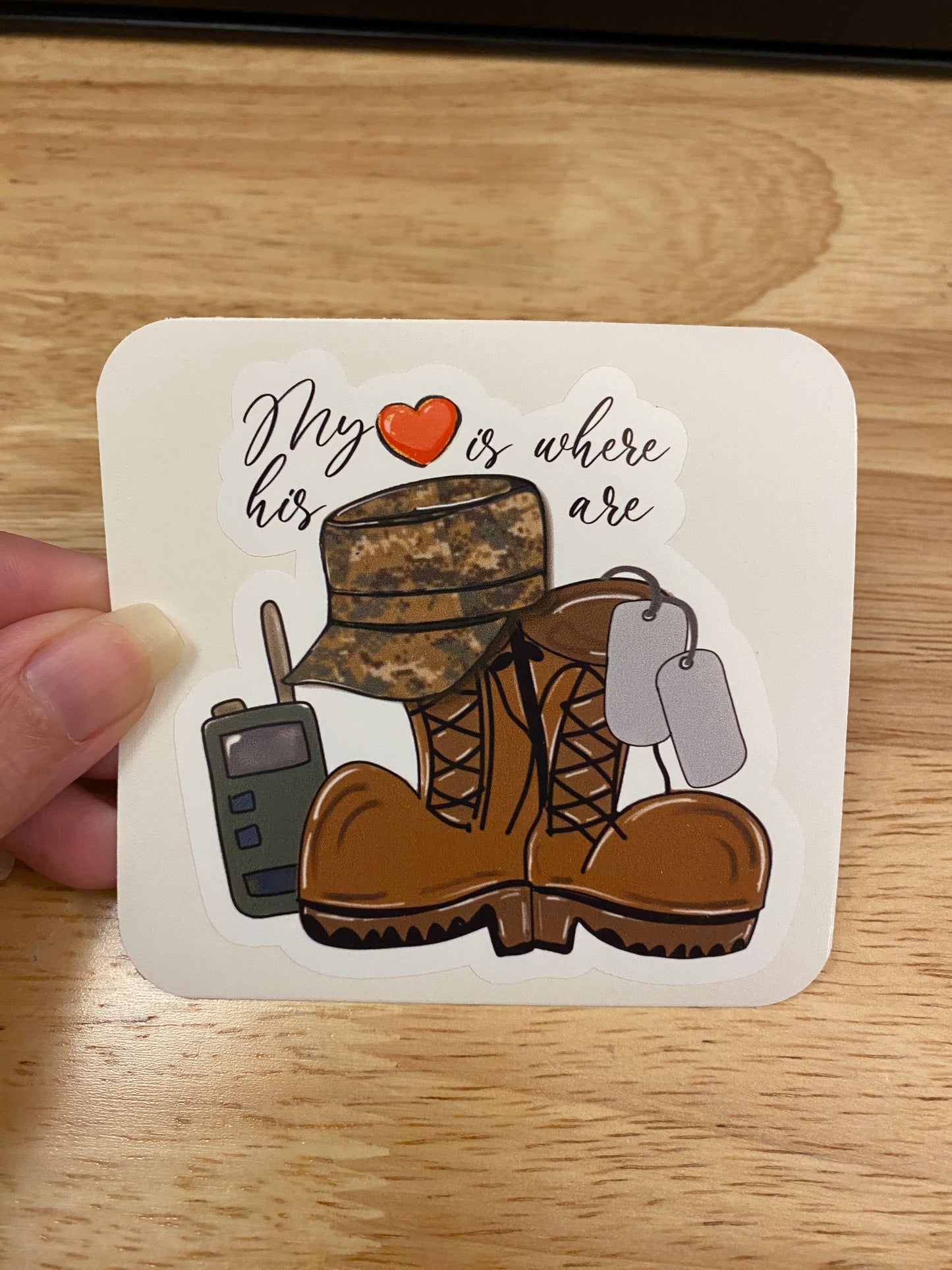 My Heart is where his boots are STICKER