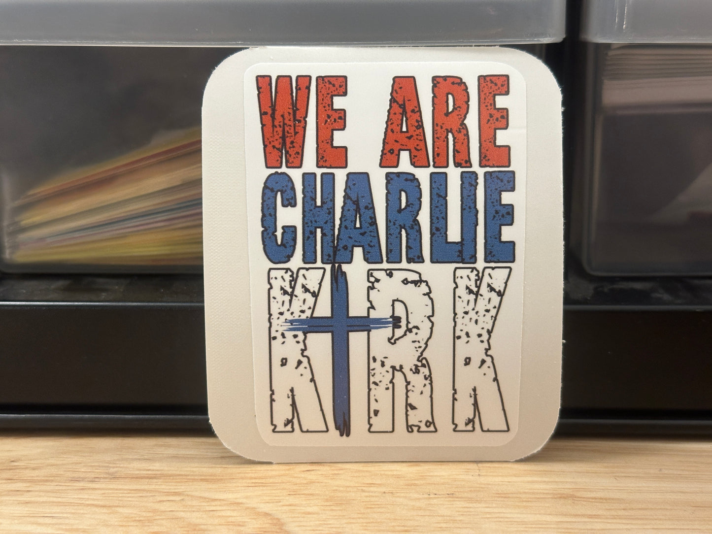 Bolder We Are Charlie Kirk Sticker with cross design