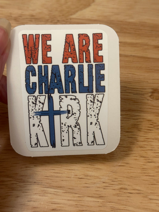 Bolder We Are Charlie Kirk Sticker with cross design