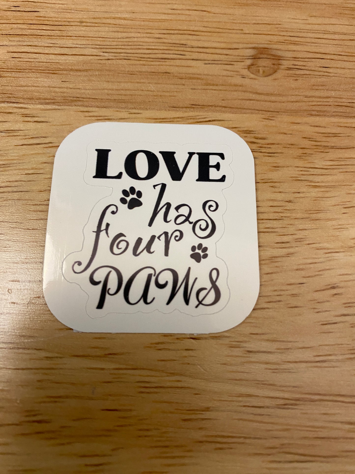 Love has Four Paws Sticker