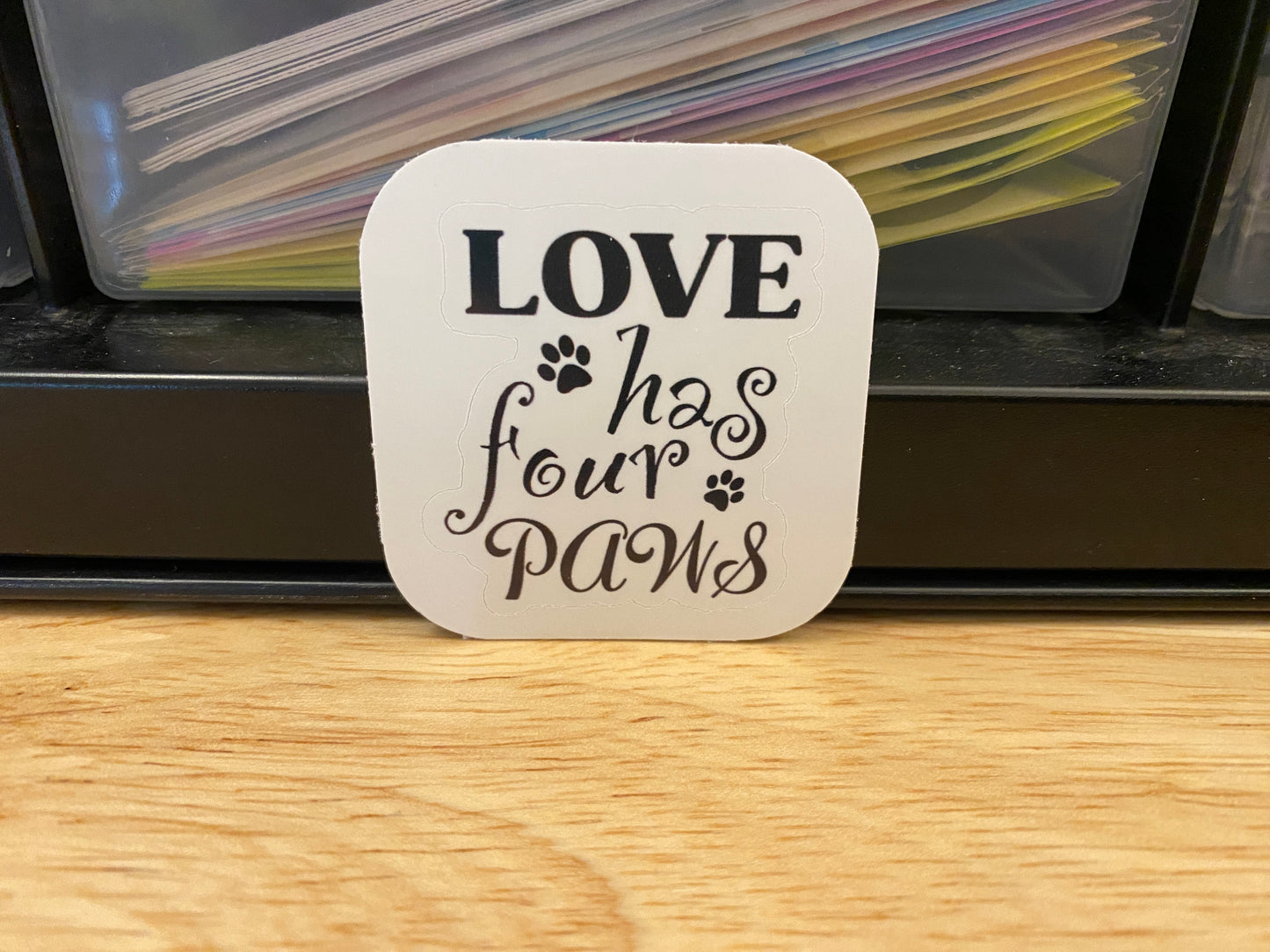 Love has Four Paws Sticker