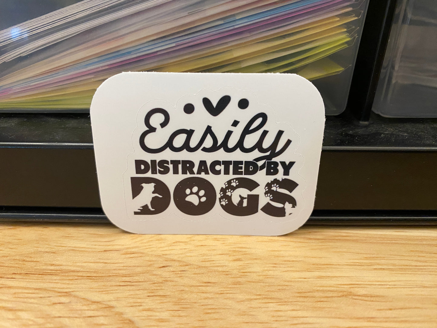 Easily Distracted by Dogs Sticker