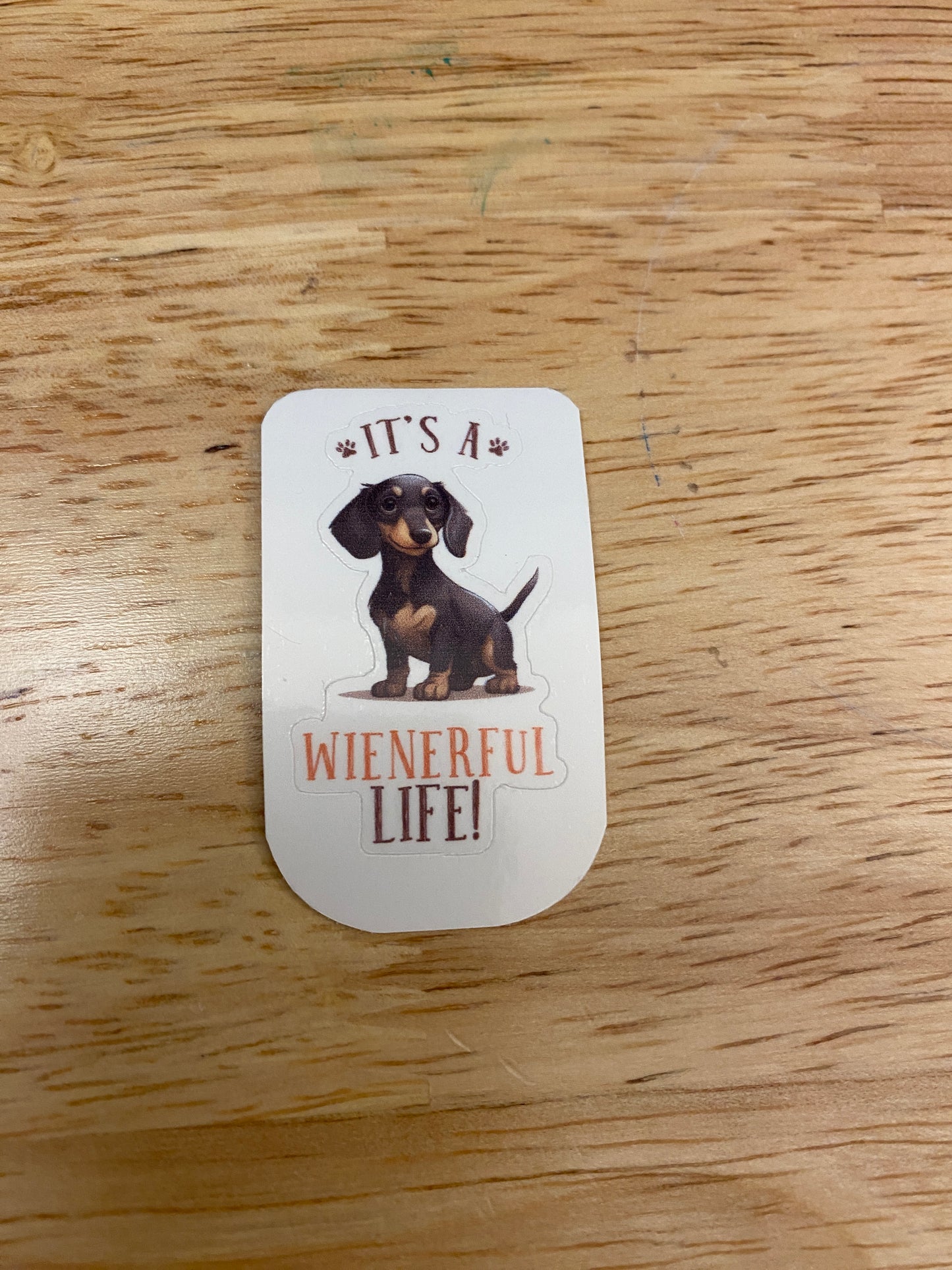 Its a Wienerful Life Sticker