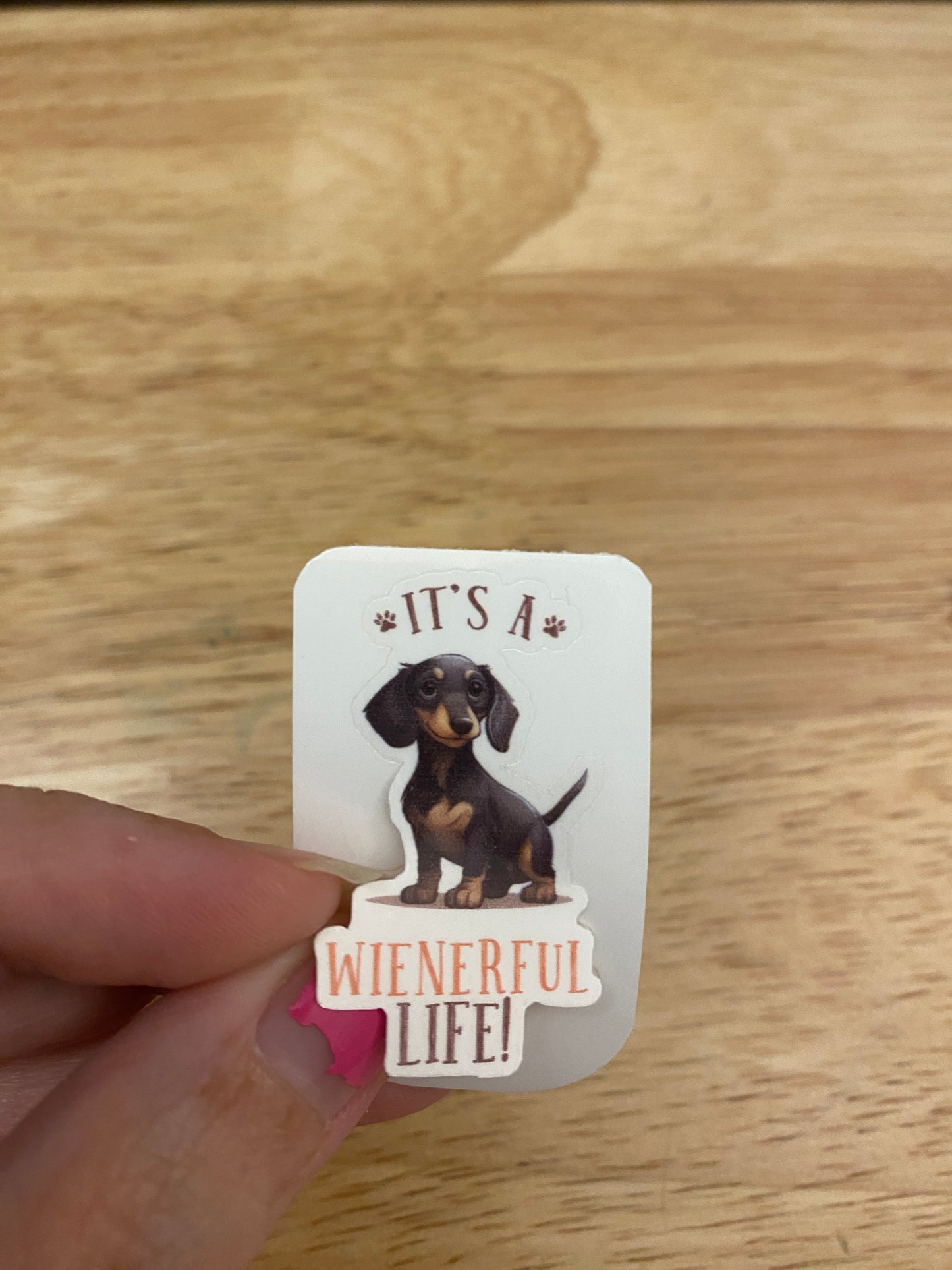 Its a Wienerful Life Sticker
