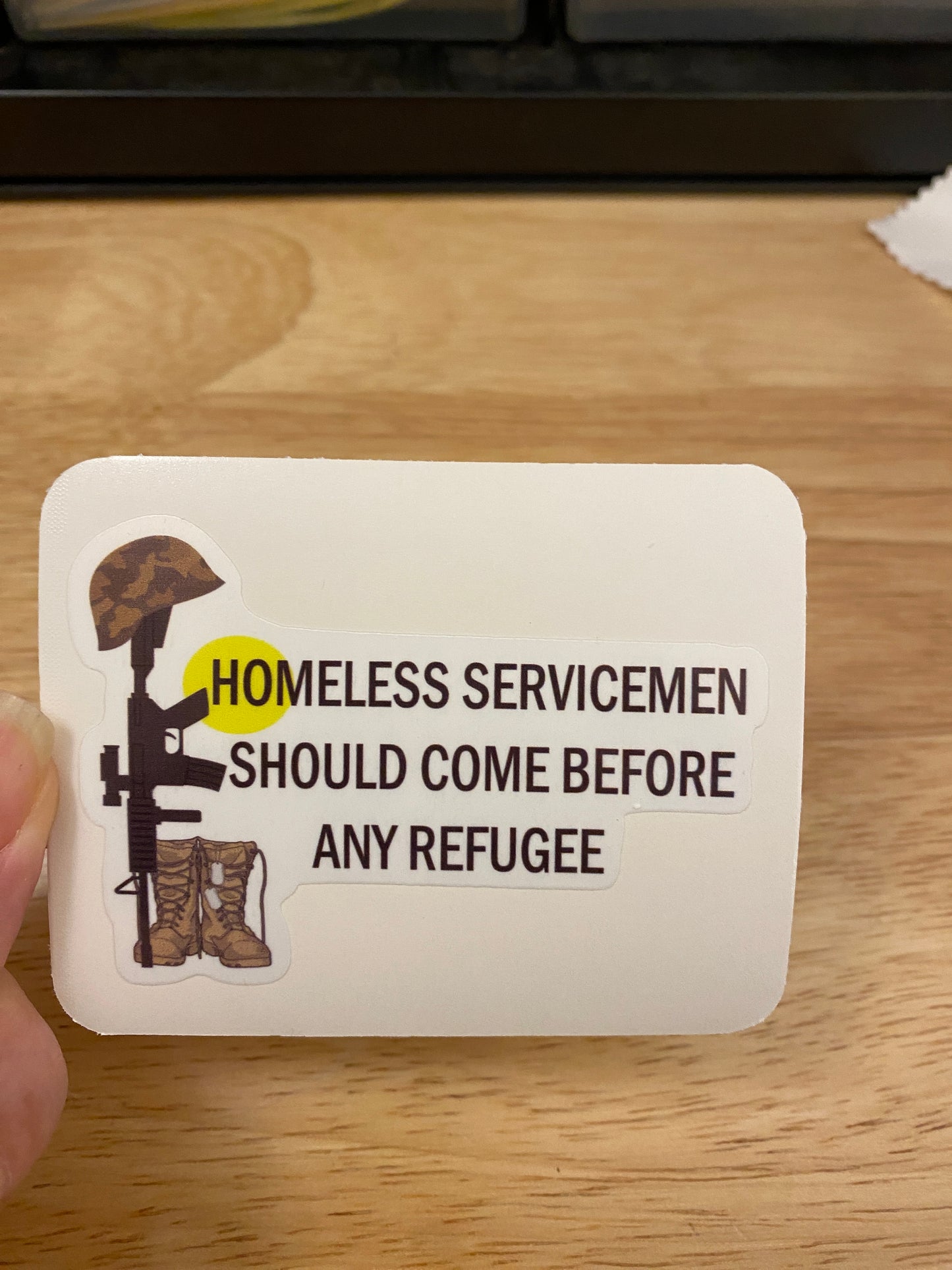 Homeless Servicemen should come before any Refugee STICKER, Military Boots sticker, Laptop sticker, Army sticker, military sticker