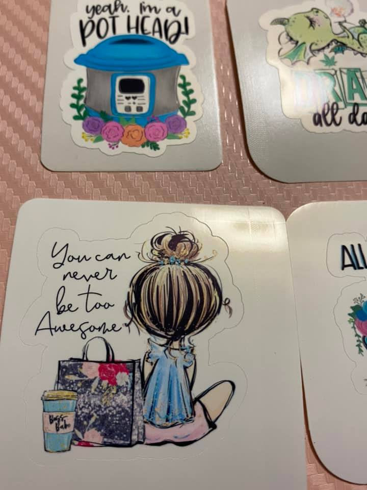 You can never be too Awesome STICKER
