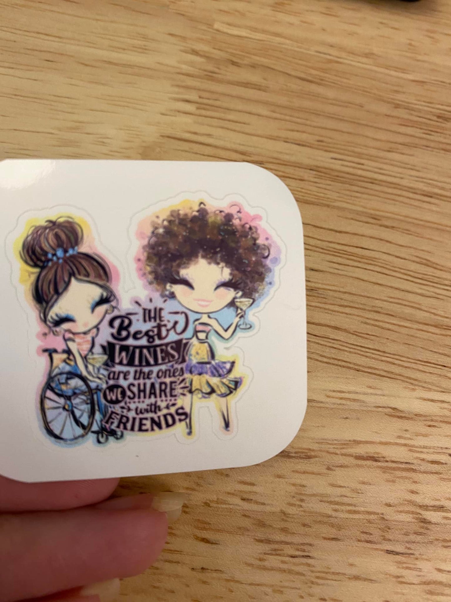 The Best Wines are the Ones We Share with Friends Sticker