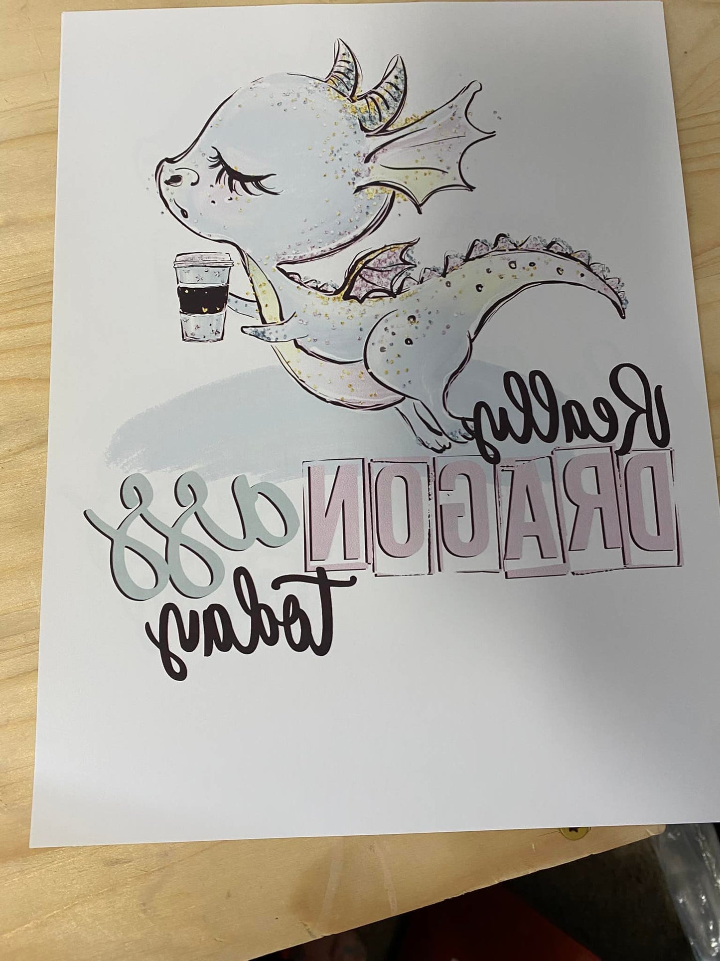 RTP Really Dragon Ass today Sublimation Transfer