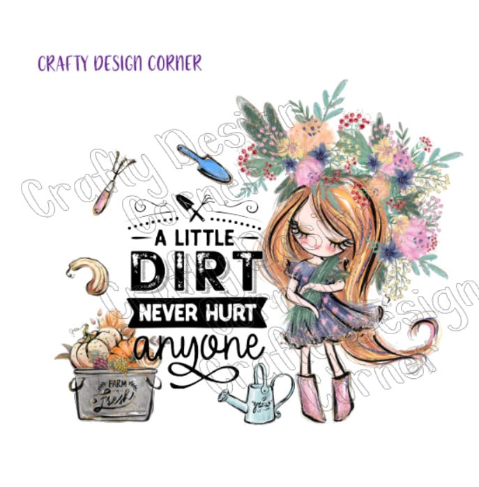 Red Haired Girl A Little Dirt never Hurt Anyone JPEG/PNG DIGITAL Download