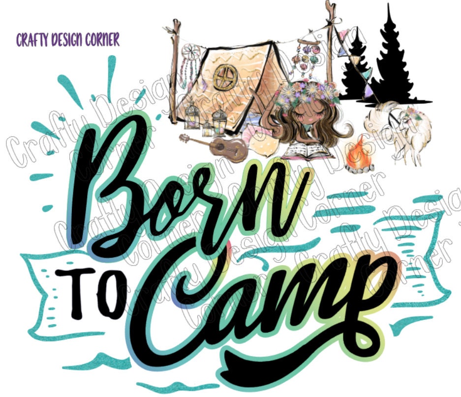 Born to Camp Design in JPEG/PNG DIGITAL Download