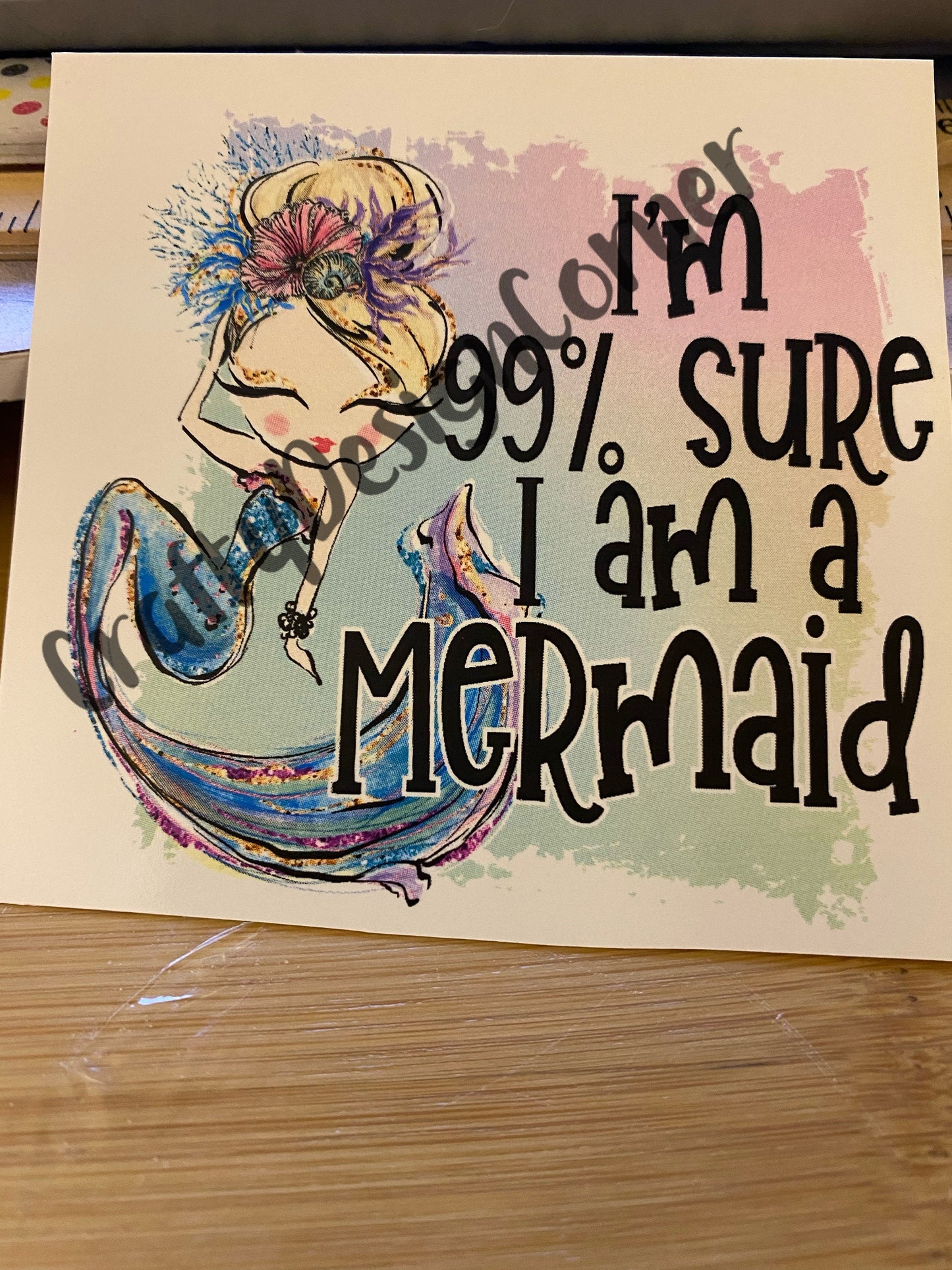 I’m 99% sure I’m a Mermaid Clear WATER SLIDE, Unique Tumbler Transfer, Mermaid Water Slide Mermaid Tumbler Transfer, Cute waterslide