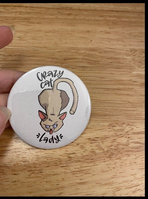 2.25" Button Pins & 1.25" Button Pin Crazy Cat Lady Pin, Kitty Design, Back Pack Decoration Cat Lady Button