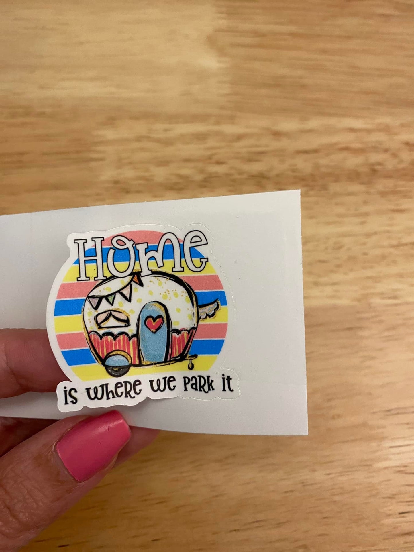 Oopsie Home is where we Park it Sticker