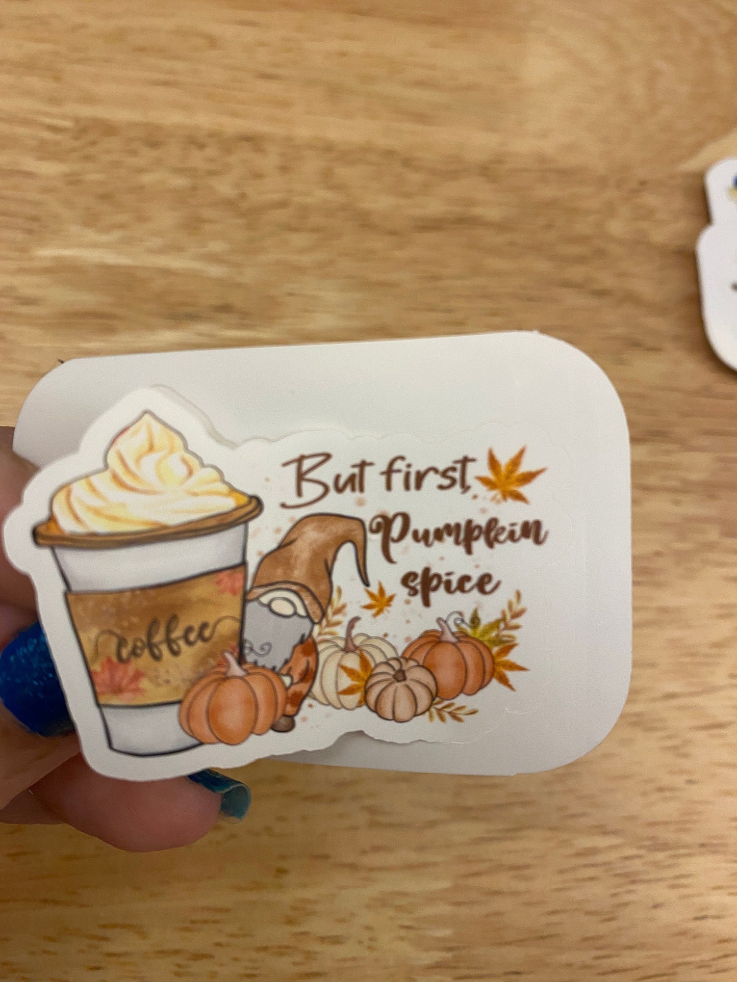 But First Pumpkin Spice Gnome Sticker