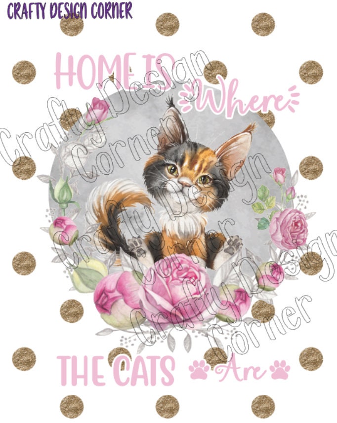 Calico Cat Home is Where the Cats Are Download Png / JPeg Design