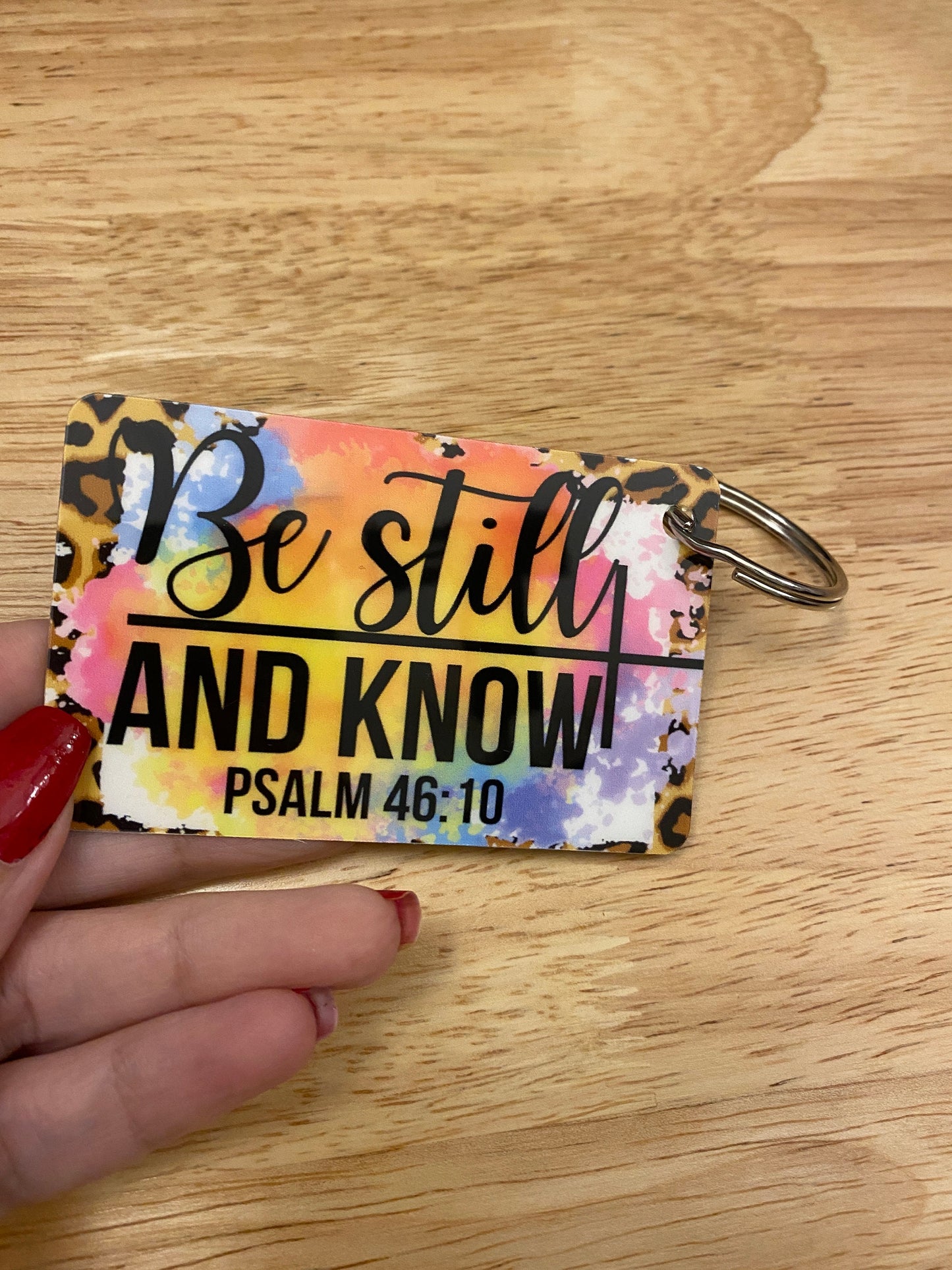 Be Still and Know Key Chain Double Sided