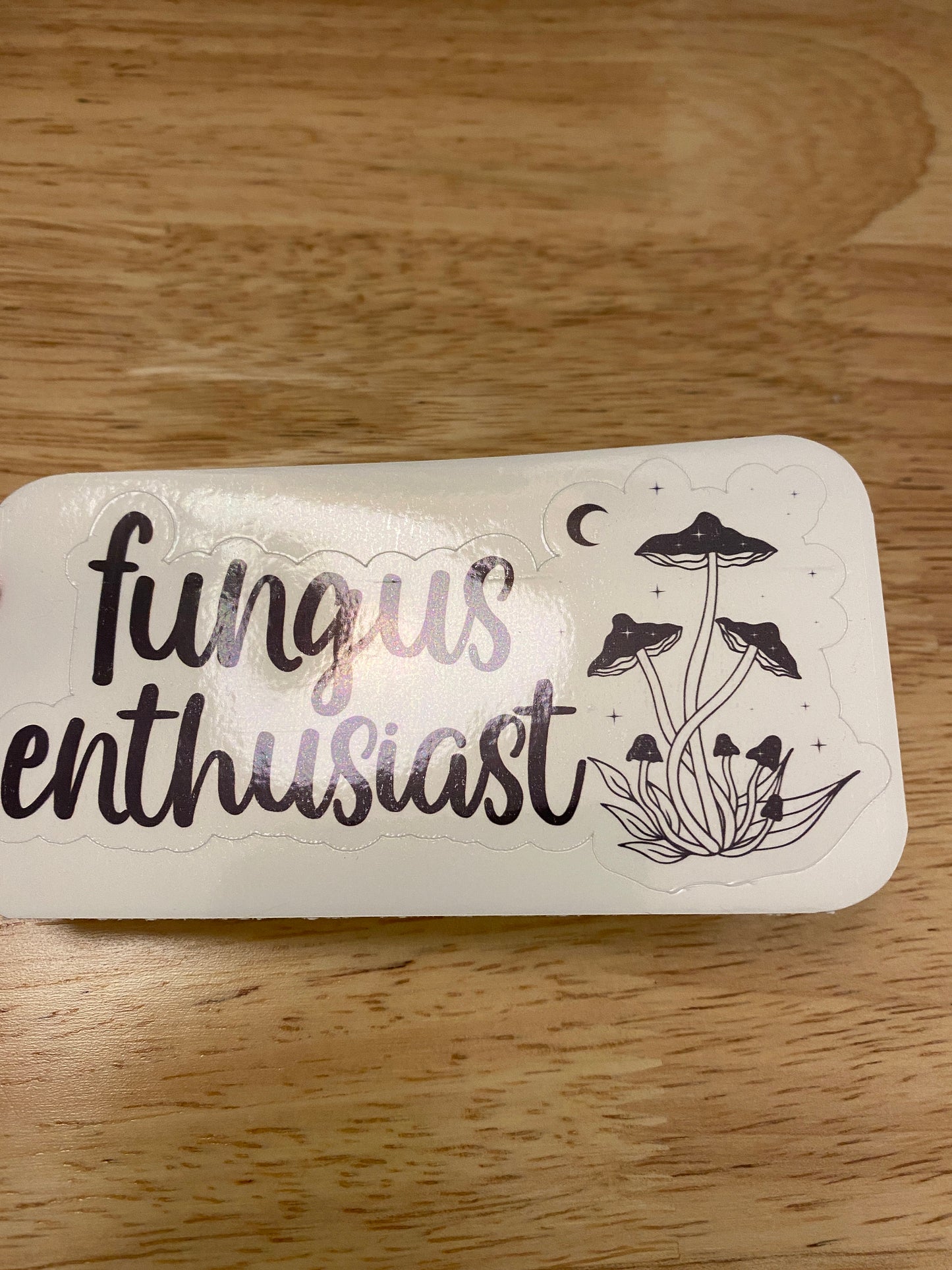 Fungus Enthusiast STICKER