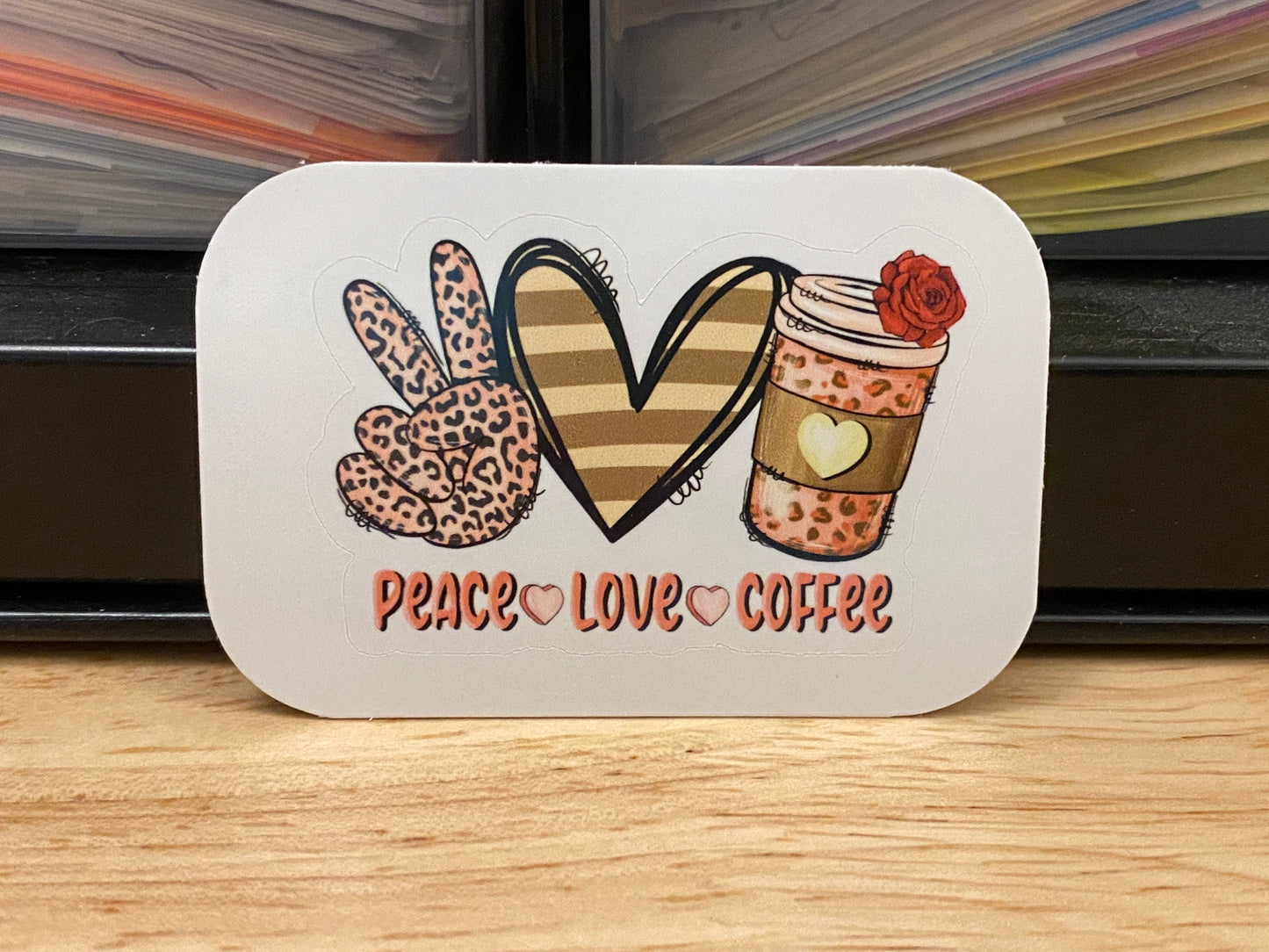 Peace Love Coffee Sticker, Cute Coffee sticker, Coffee Cup, Drink Coffee, Love Peace Coffee sticker