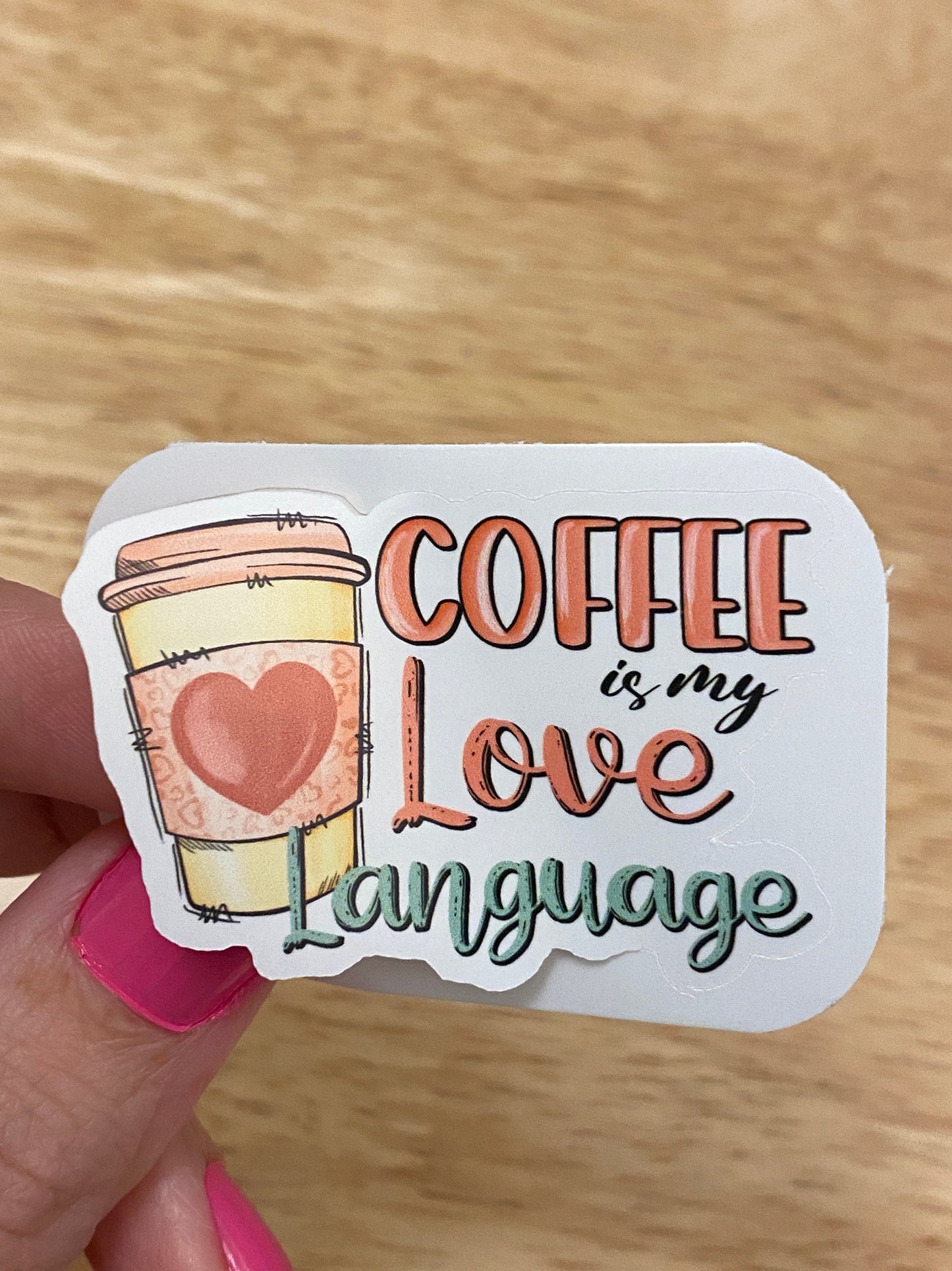Coffee is my Love Language Sticker, Cute Coffee Love sticker, Coffee Cup, Drink Coffee, Love Language Sticker
