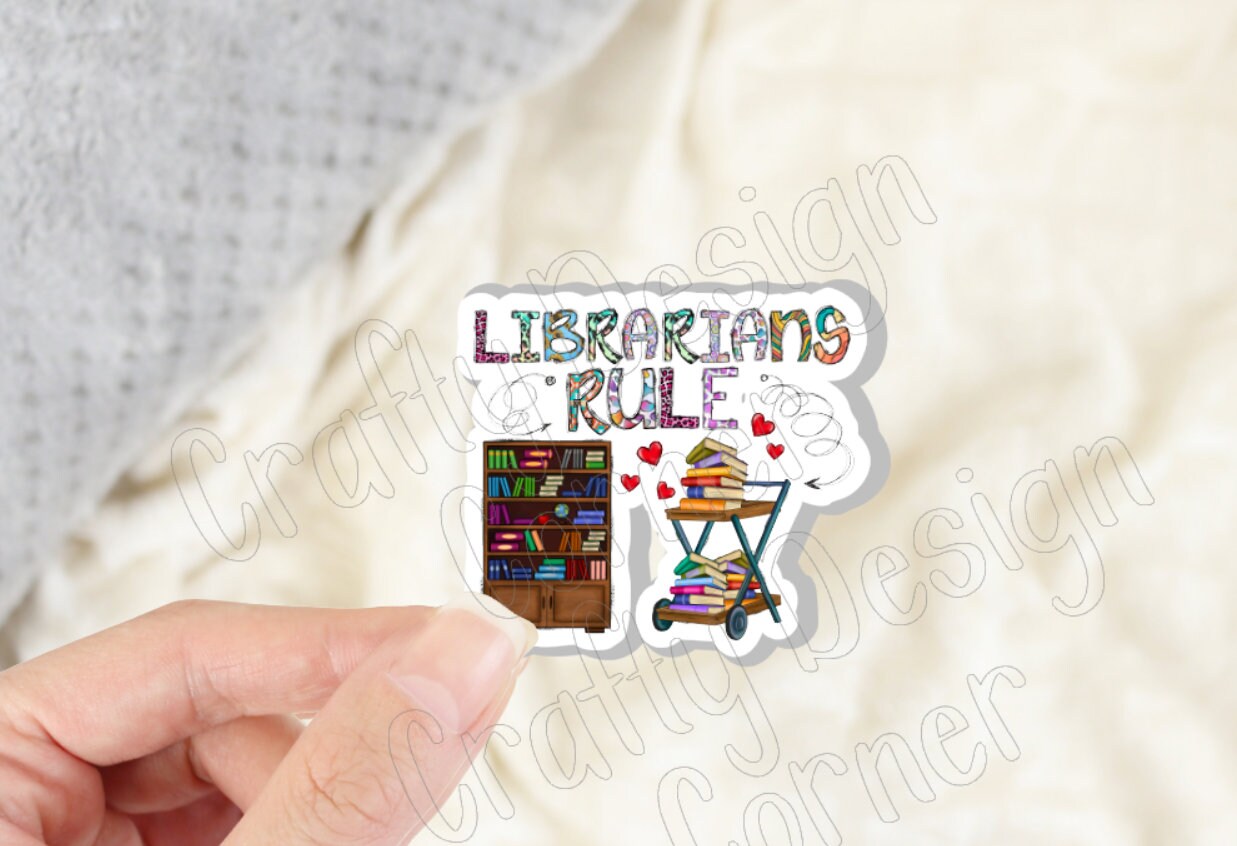 Librarians Rule Sticker, Library book sticker, Reader Sticker, Searching for the next book sticker, Librarians Sticker