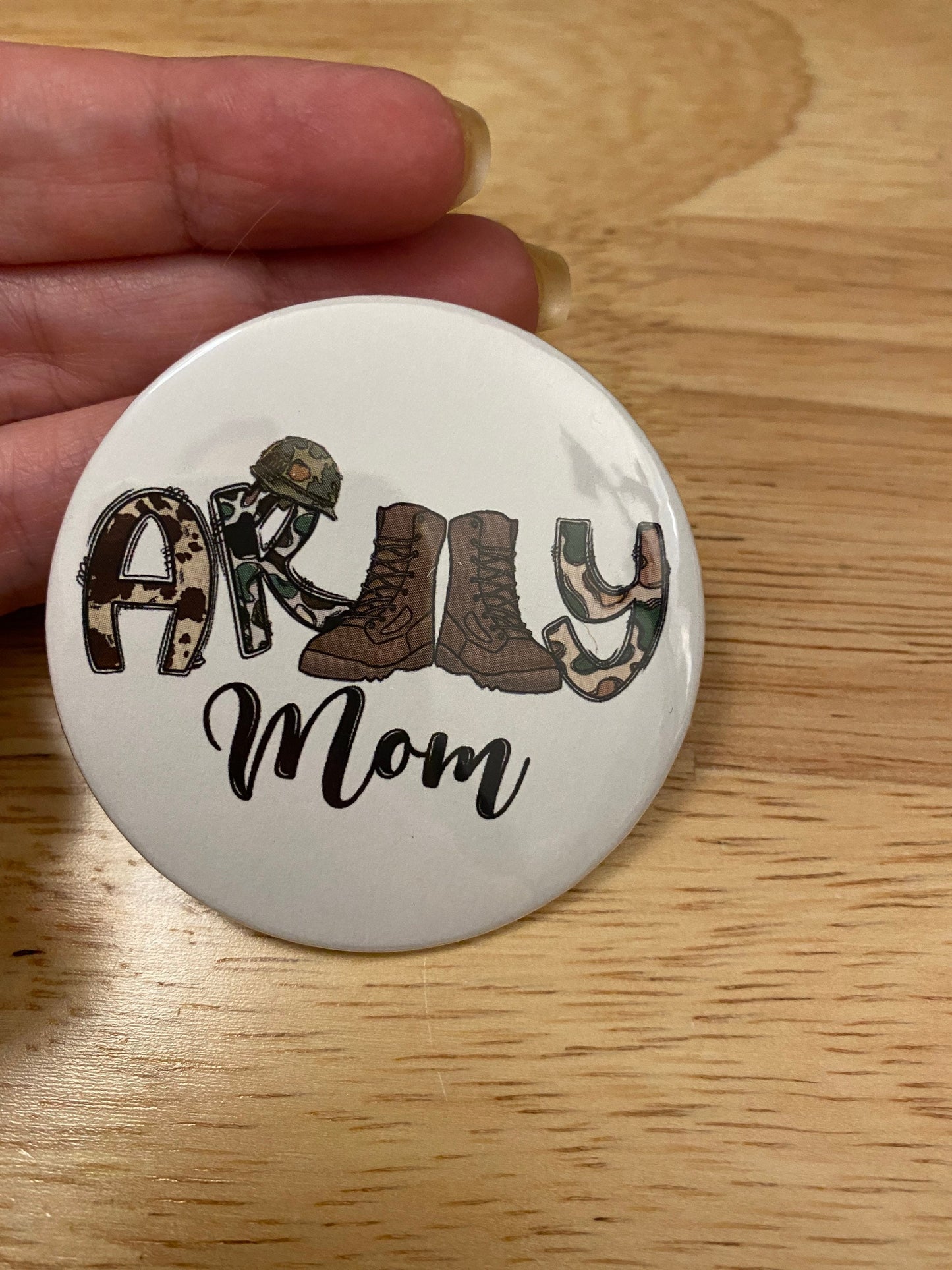 Army mom 2.25" Button Pins or 1.25" Button options, Back Pack Decoration, Military Boots design, Military mom pin