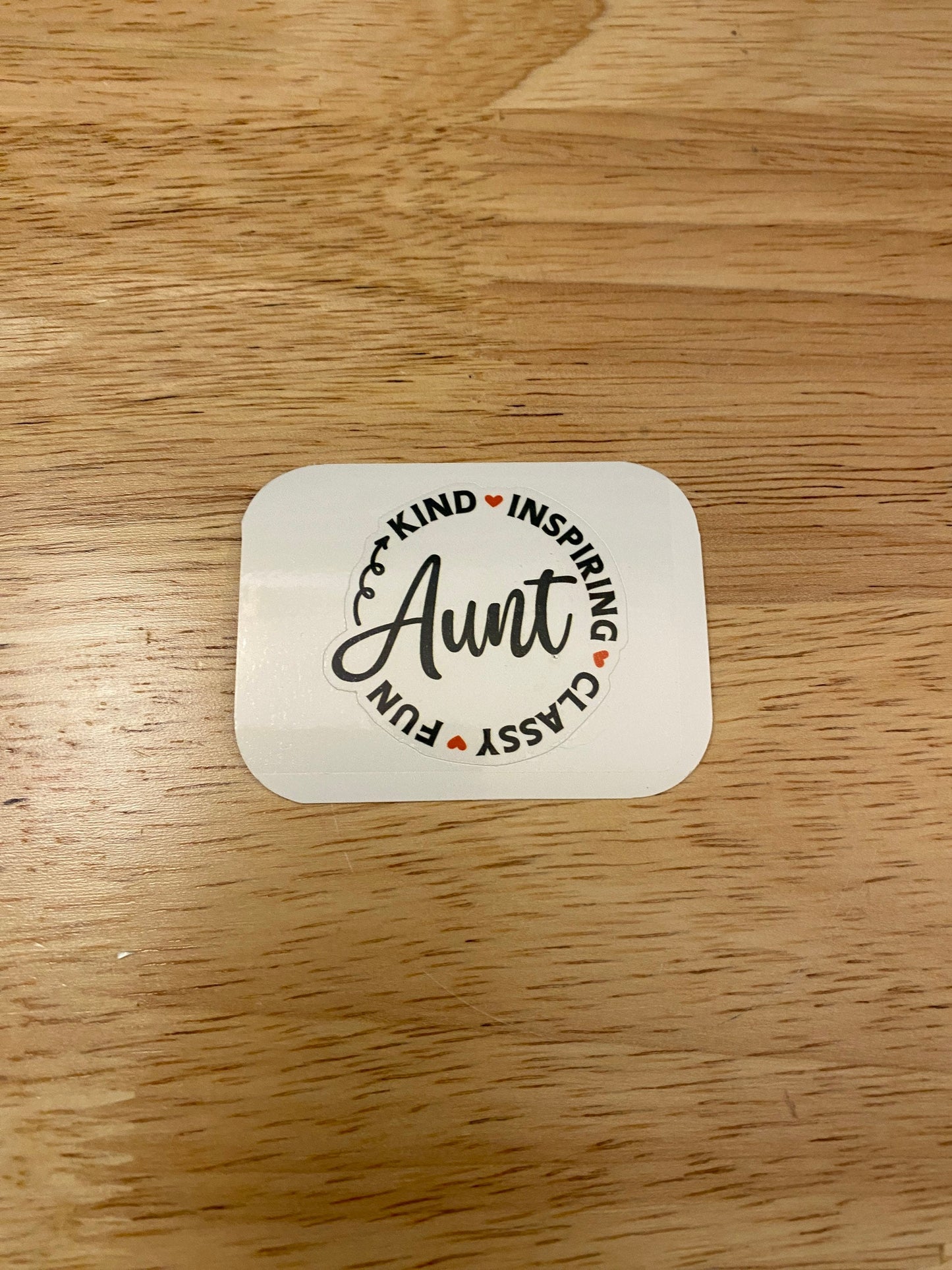 Inspirational Aunt Sticker, Aunt Sticker, Kind Aunt Sticker,