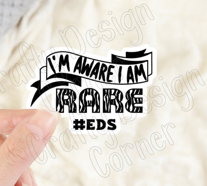 I'm aware I am rare #EDS Sticker, Ehlers Danlos Syndrome Sticker, Mobility Syndrome sticker, EDS Zebra Sticker, Eds Awareness
