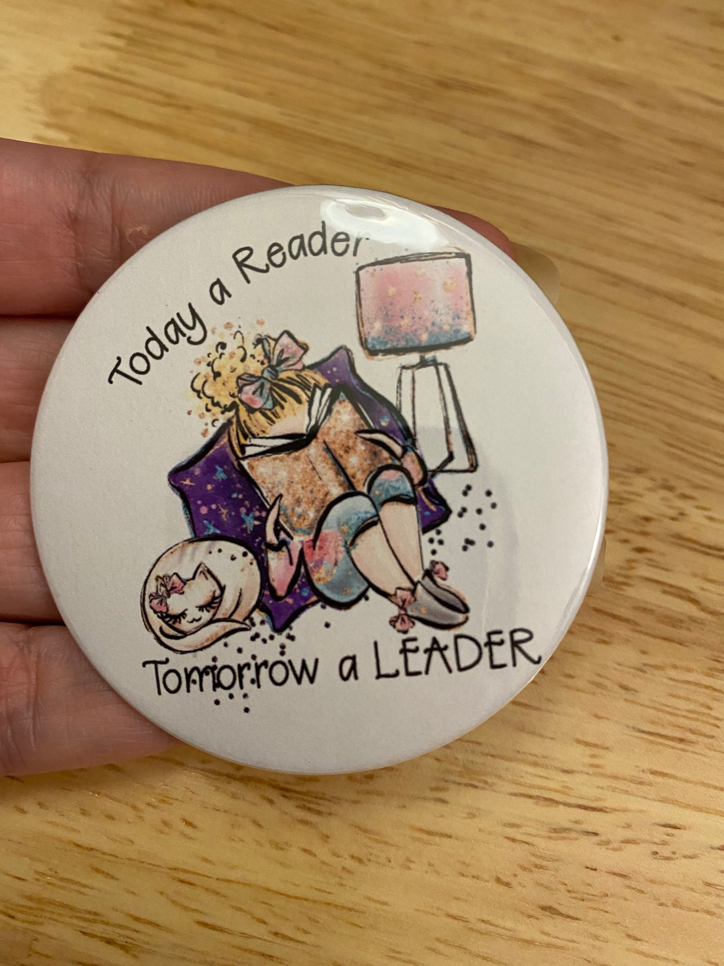 1.25" Today a Reader Tomorrow a Leader Button Pin