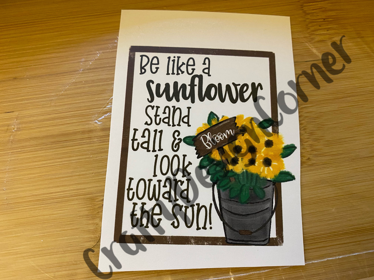 Be like a Sunflower and Stand Tall & look to the Sun WATER SLIDE