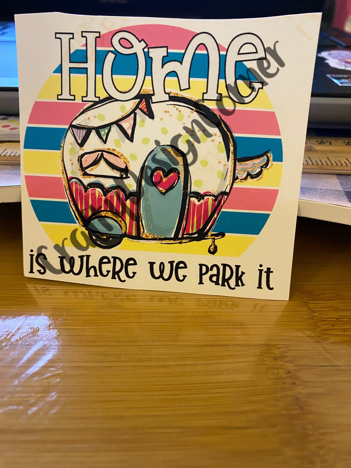 Home is Where we Park it Clear WATER SLIDE