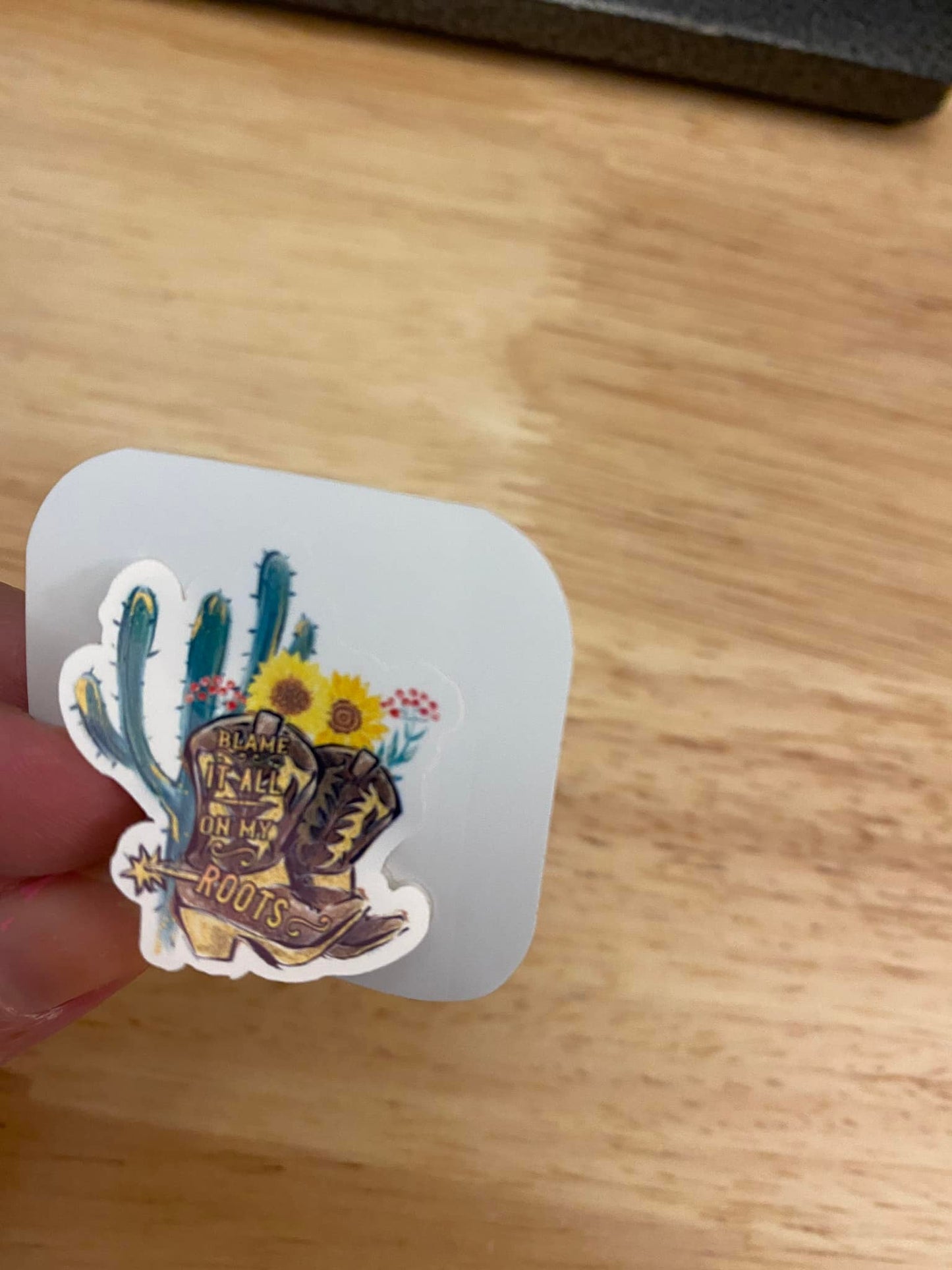 Blame it All on my Roots STICKER