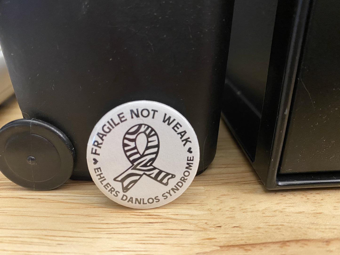 Fragile not Weak EDS Awareness 1.25" Button Pin or 2.25" Button Pin zebra pin