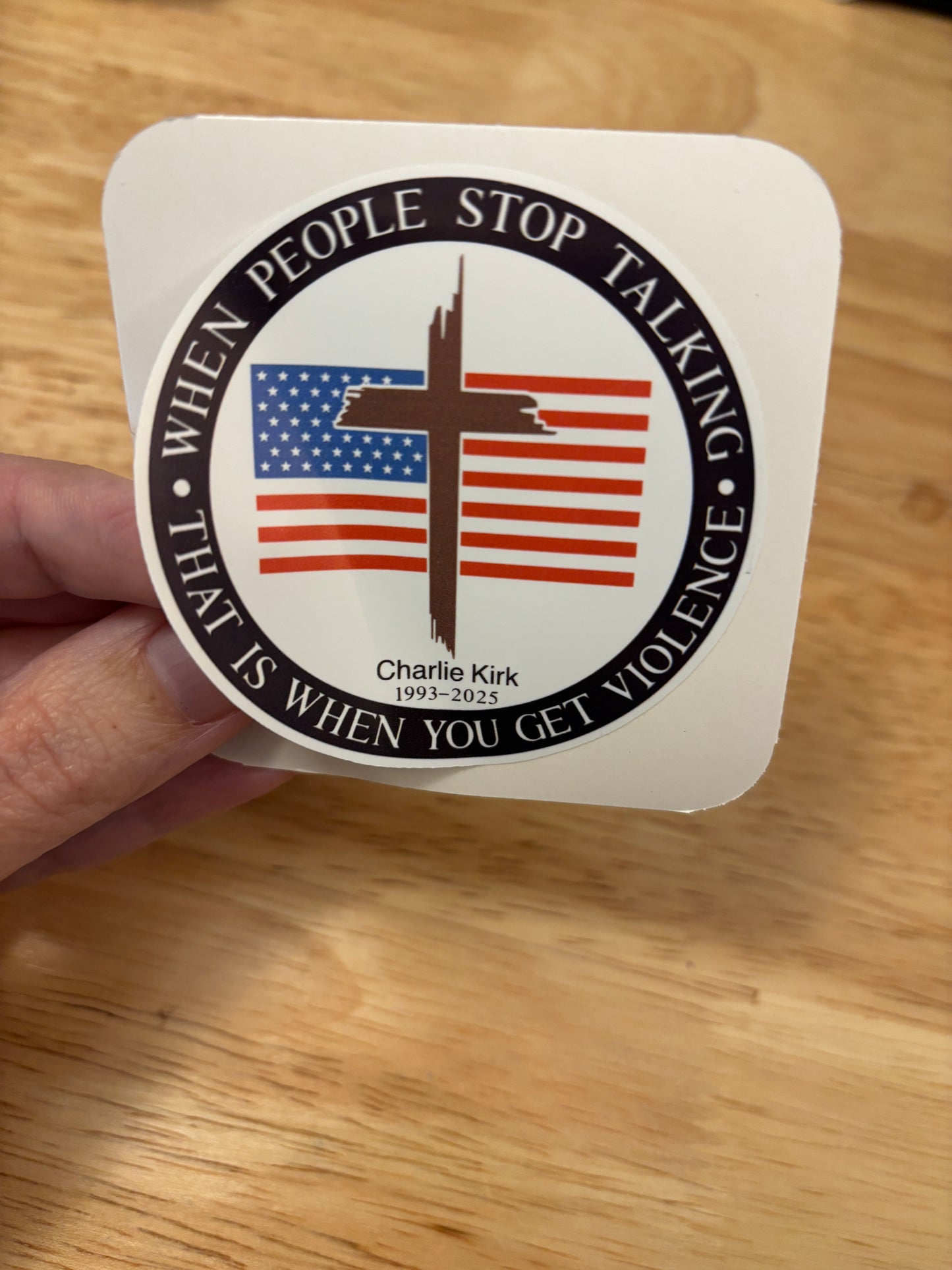 When People Stop Talking That is when you get Violence Sticker, In memory of Charlie Kirk, Charlie Kirk sticker, conservative sticker