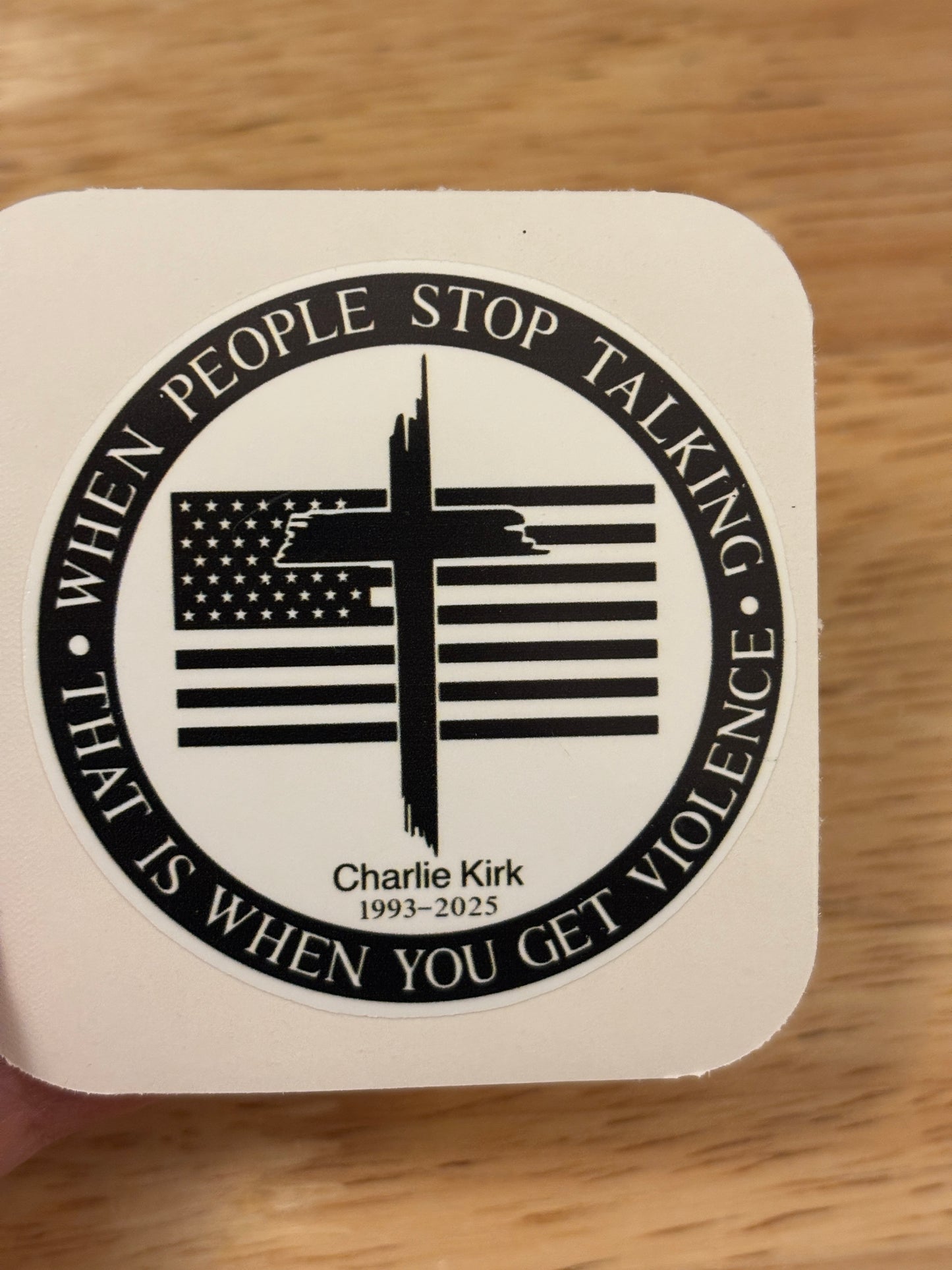 When People Stop Talking That is when you get Violence Sticker, In memory of Charlie Kirk, Charlie Kirk sticker, conservative sticker