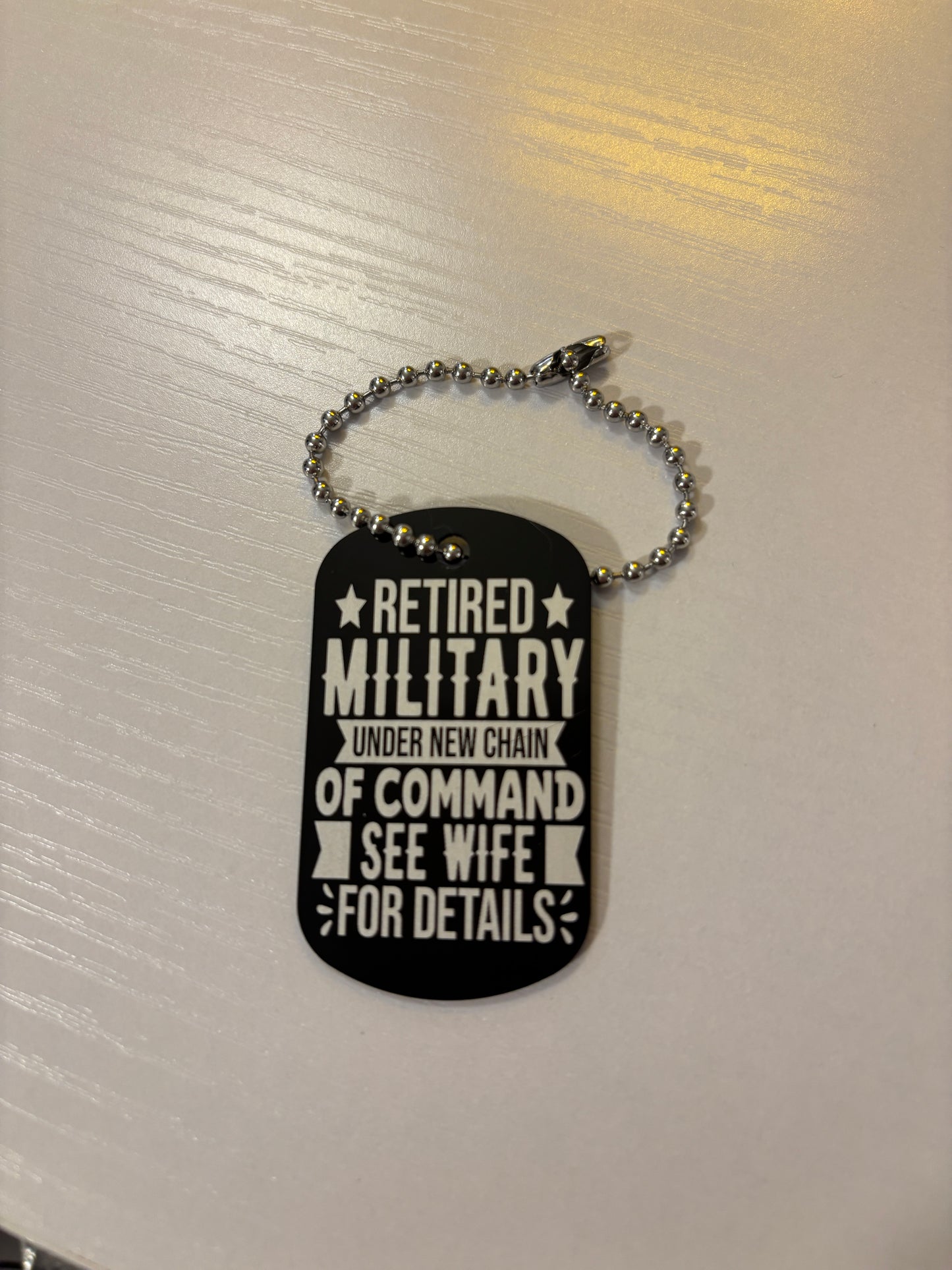 Retired Military under new chain of Command see wife for details keychain