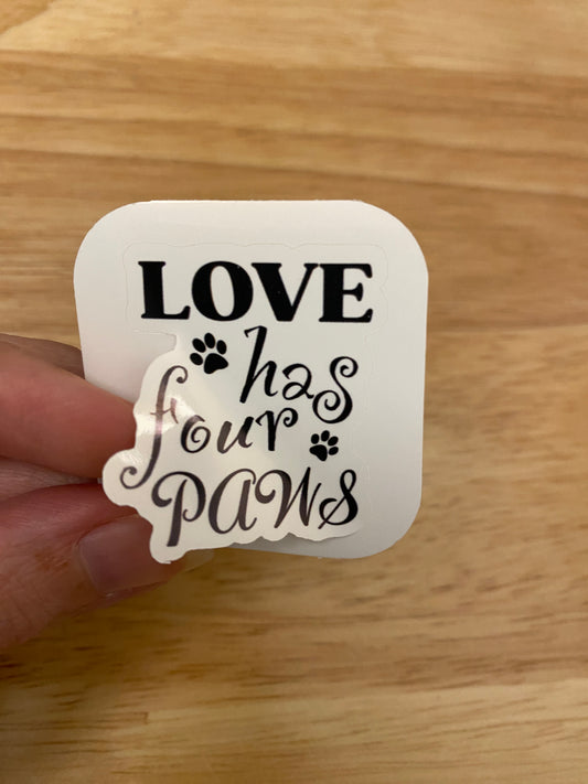 Love has Four Paws Sticker