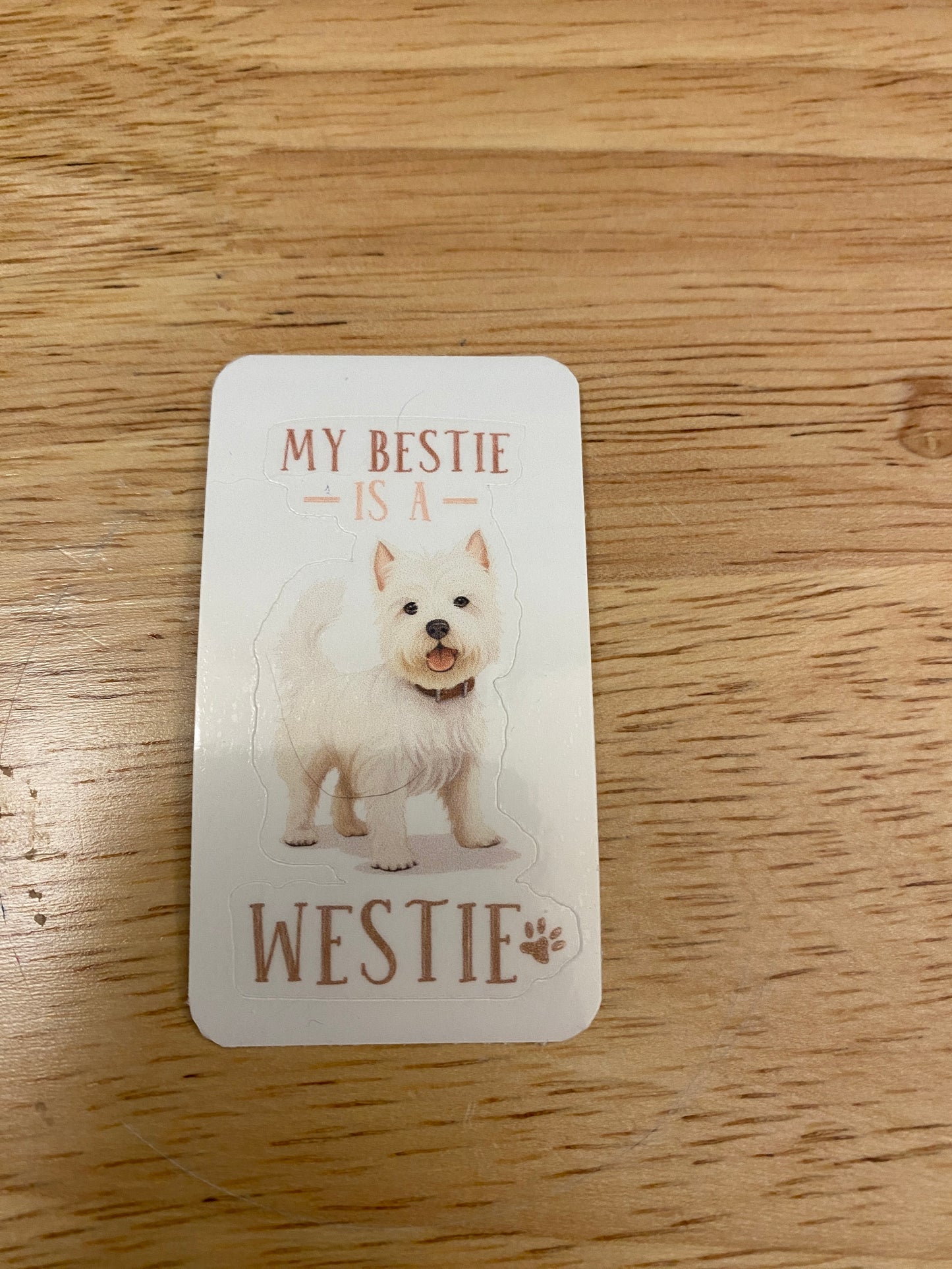 My Bestie is a Westie Sticker