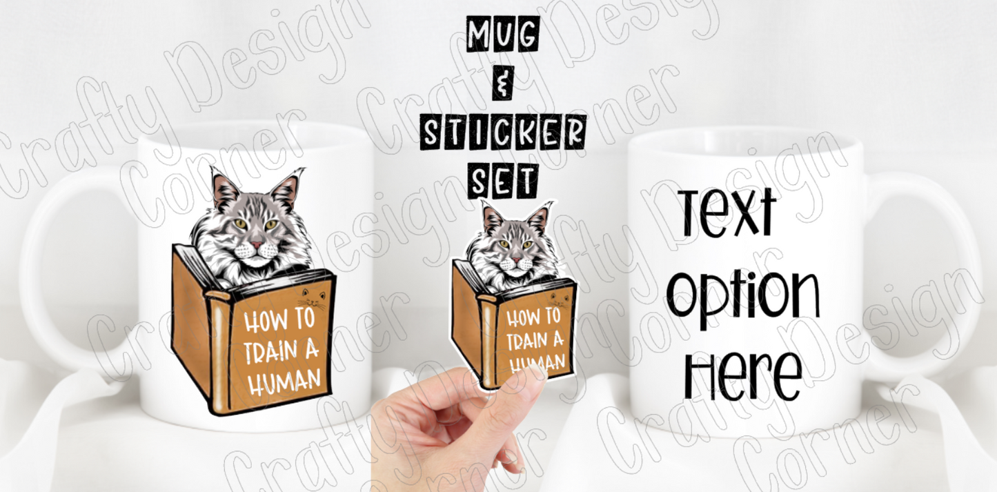 Maine Coon How to Train your Human Mug and Matching Sticker Combo