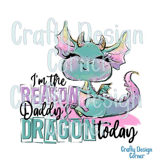 I'm the Reason Daddy is Dragon today STICKER