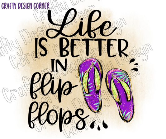 Life is Better with Flip Flops Beach in Sand PNG/JPeg Download