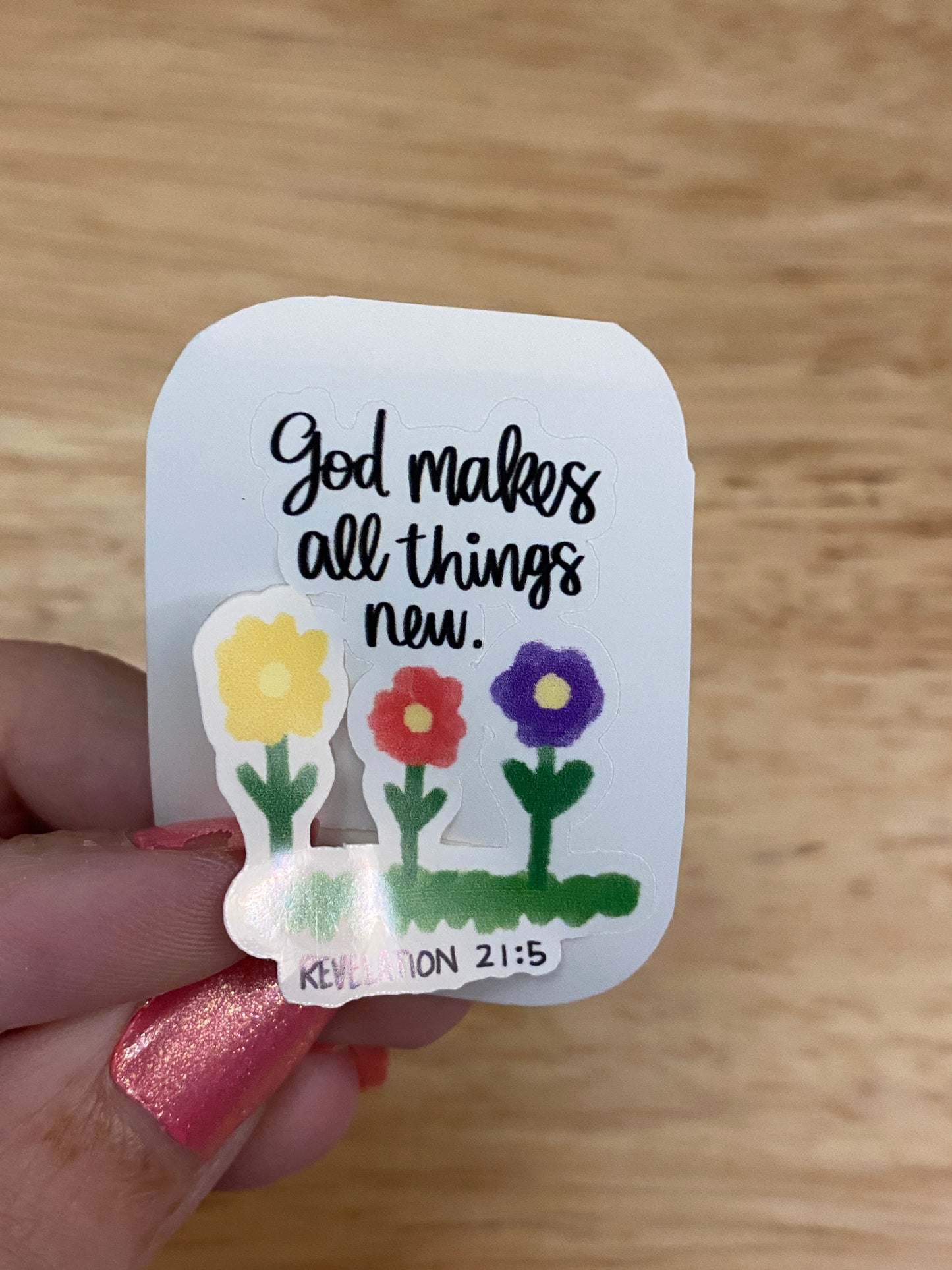 God Makes all things New Sticker