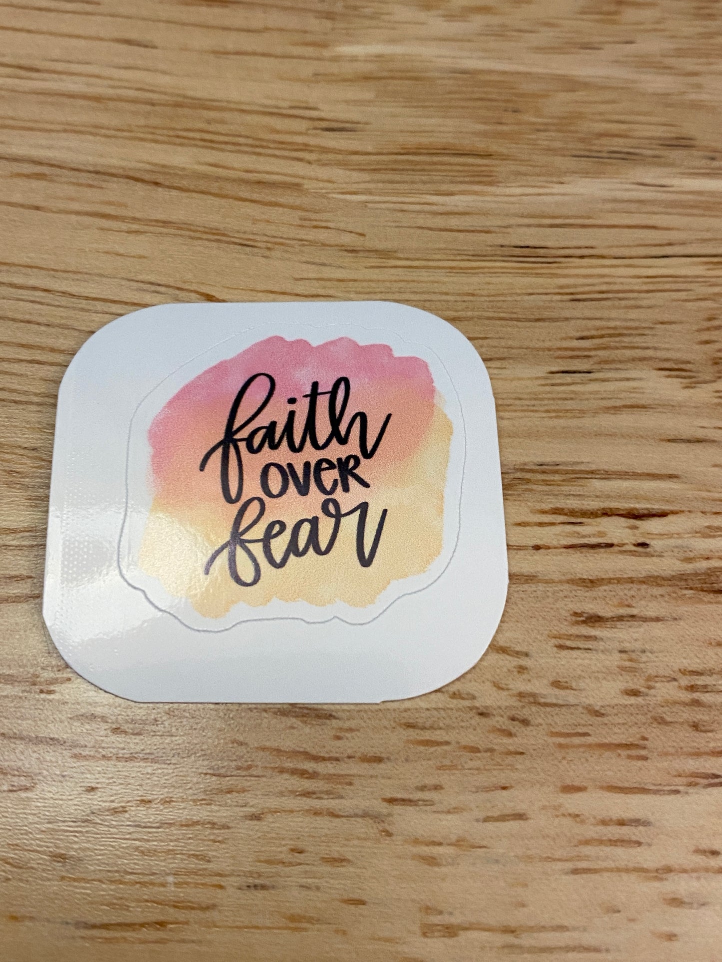 Faith Over Fear Sticker