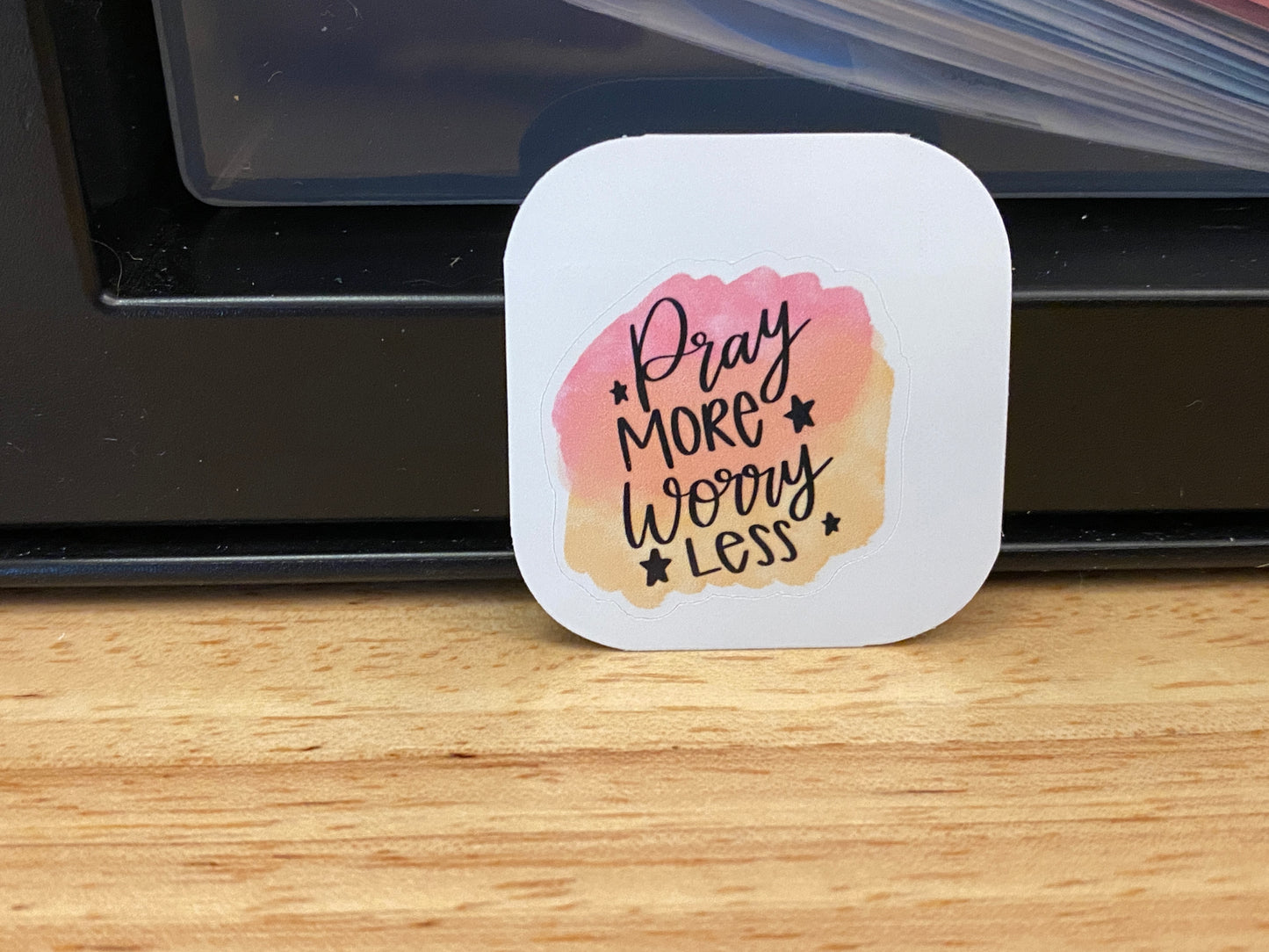 Pray More Worry Less Sticker