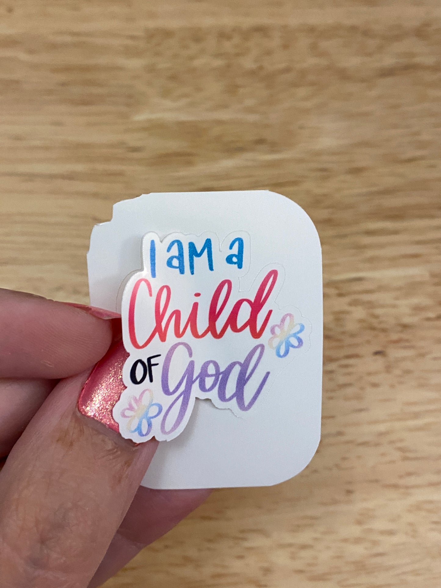 I am a Child of God Sticker