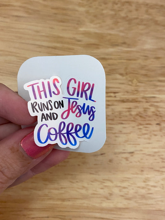 This Girl Runs on Jesus and Coffee Sticker