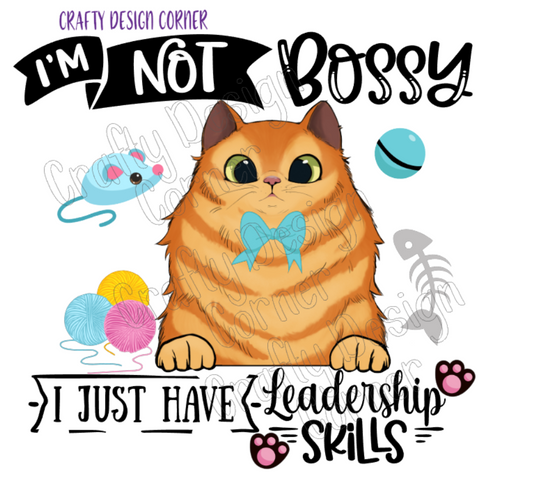 I'm not Bossy I just have Leadership Skills Digital Downloads Red Cat with Bow