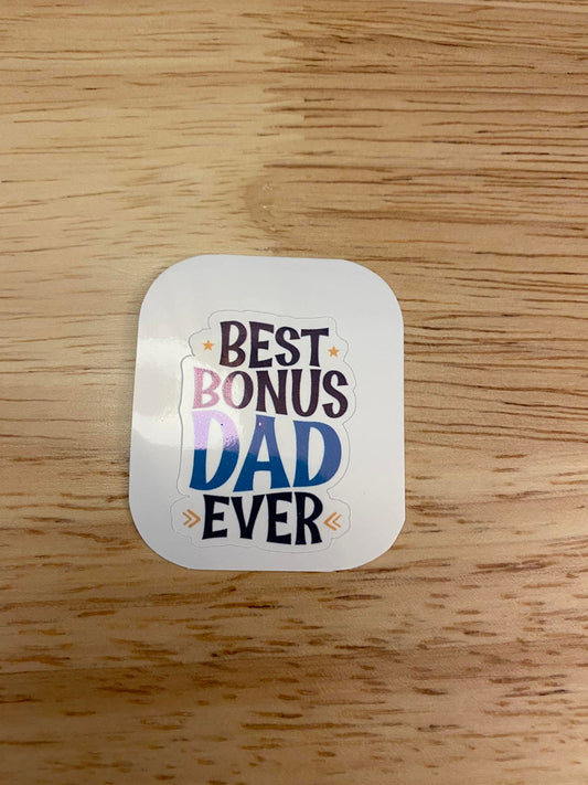 Best Bonus Dad Ever Sticker