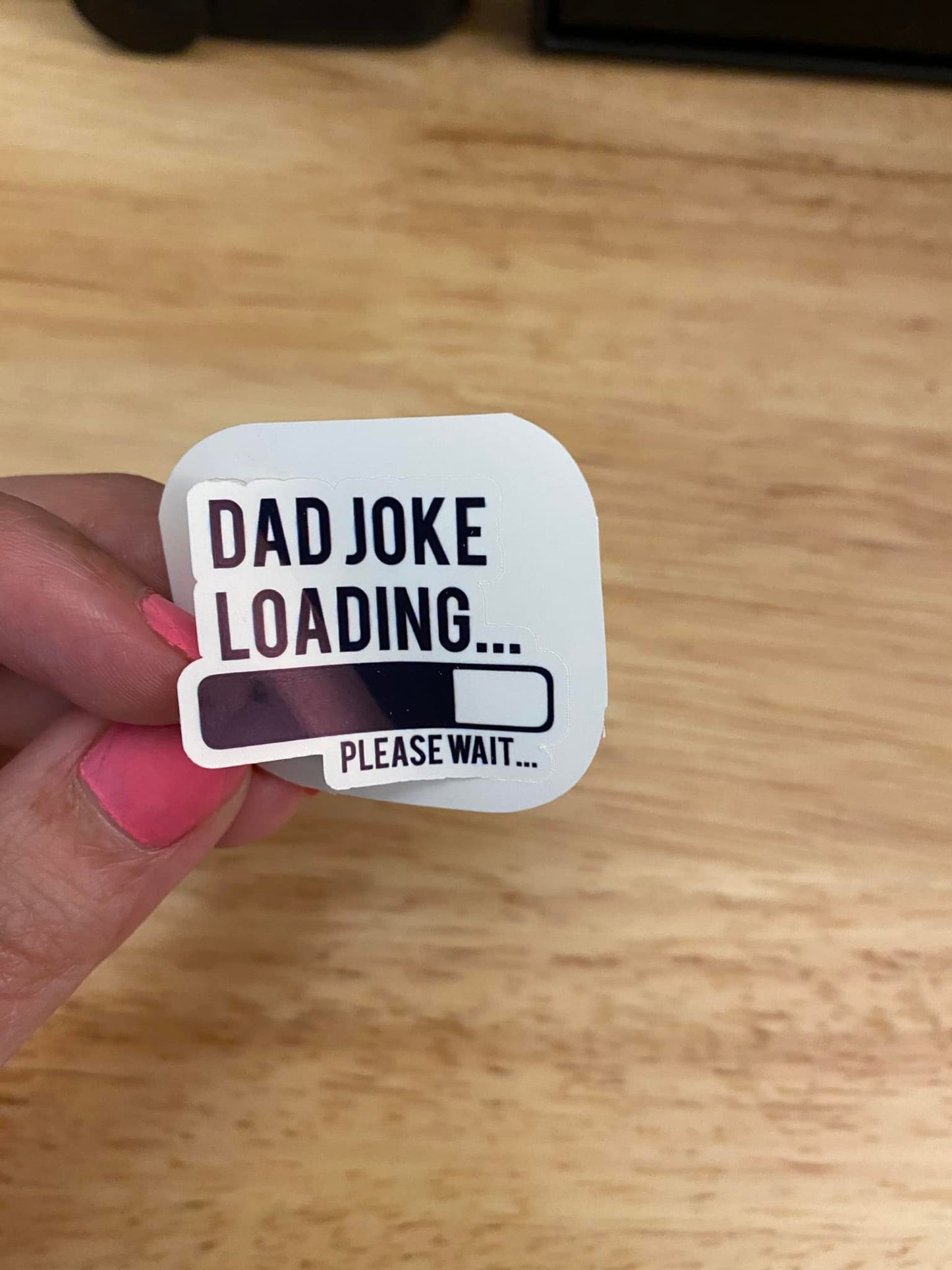 Dad Joke Loading Please Wait Sticker