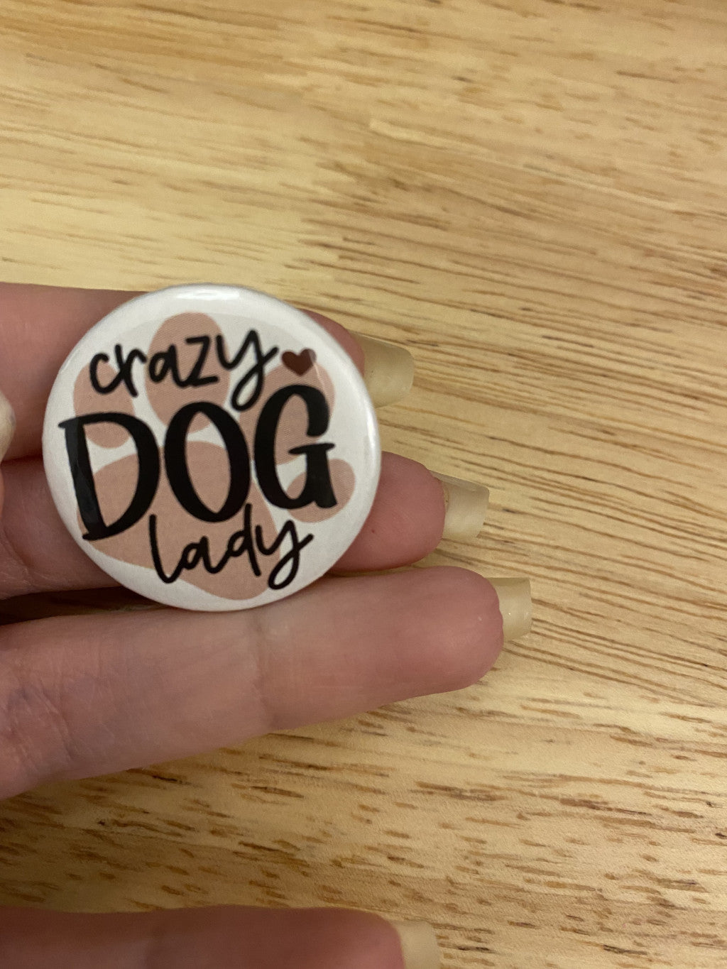 Crazy Dog Lady 1.25" / 2.25" Button Pin