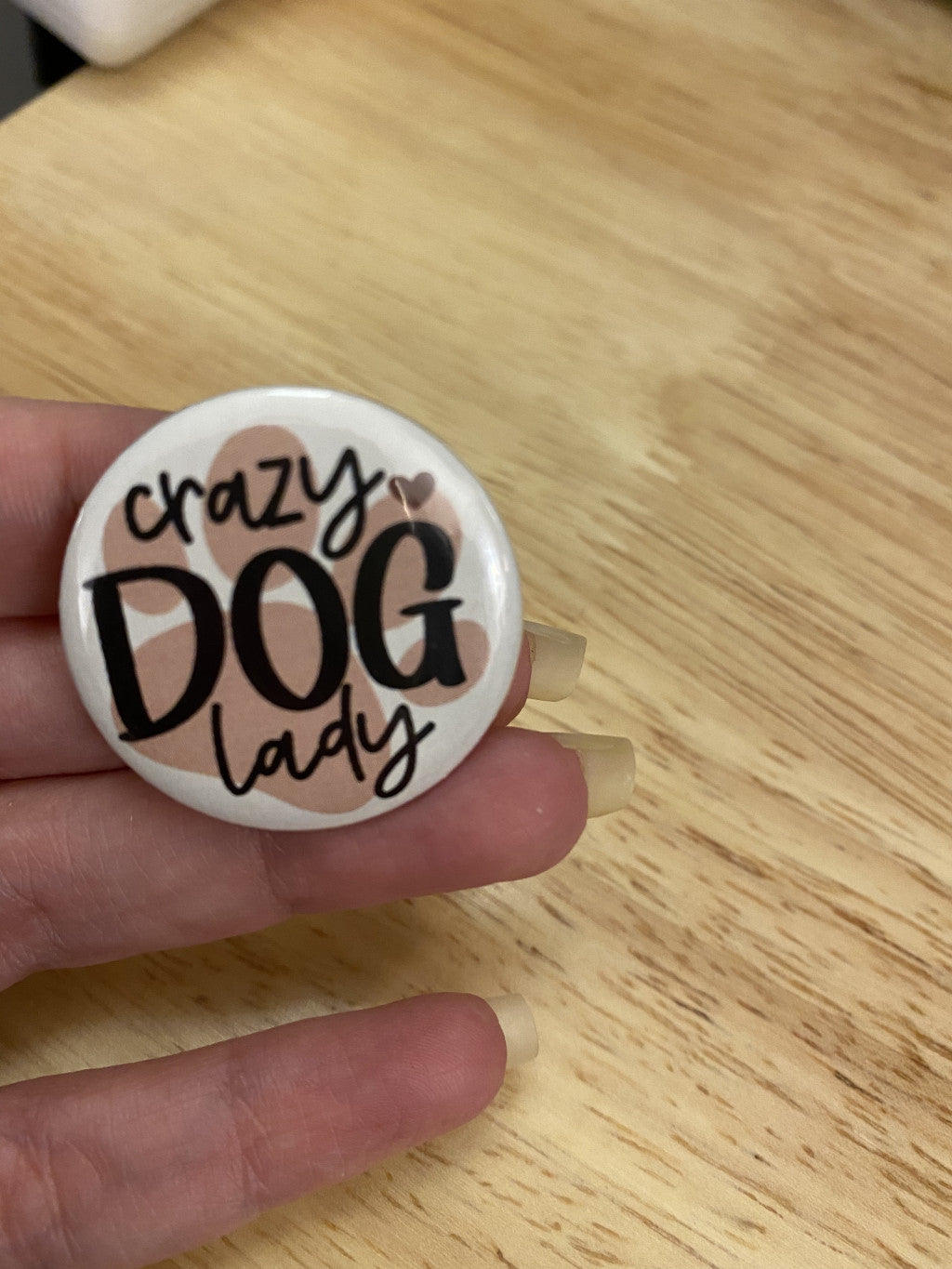 Crazy Dog Lady 1.25" / 2.25" Button Pin